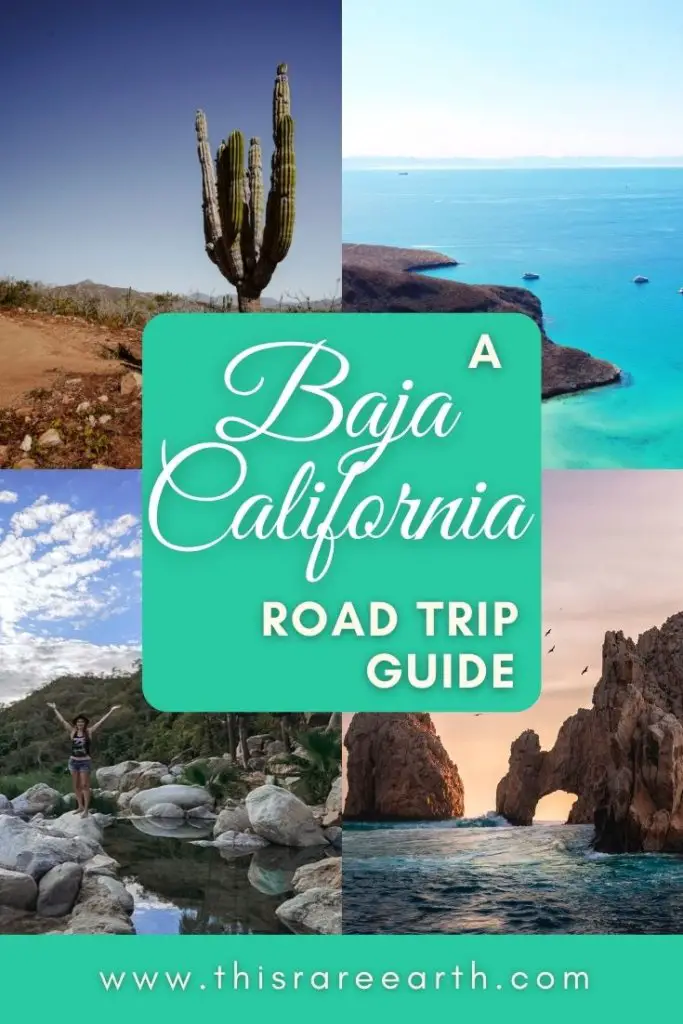 A Baja California Road Trip Guide: Baja Sur Mexico