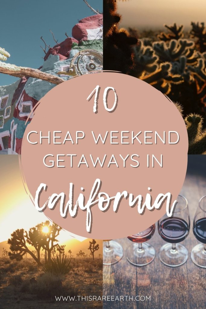 Cheap Weekend Getaways in Southern California Pinterest pin.