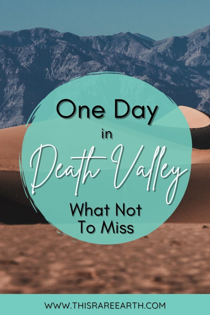 One Day in Death Valley National Park - what not to miss!