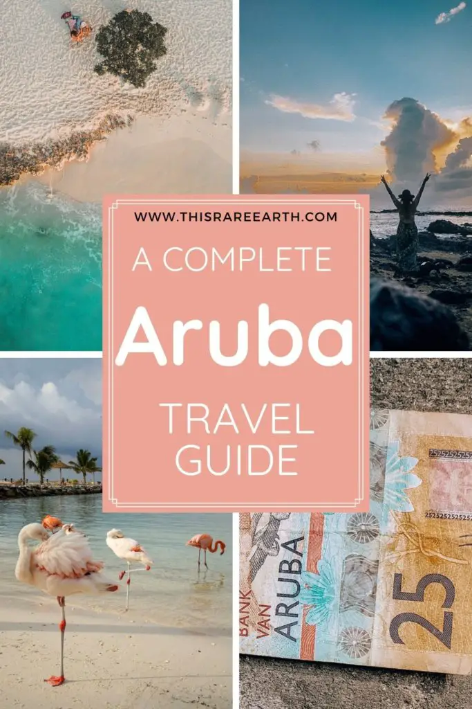 A Complete Aruba Travel Guide - currency, flaminos, beaches.