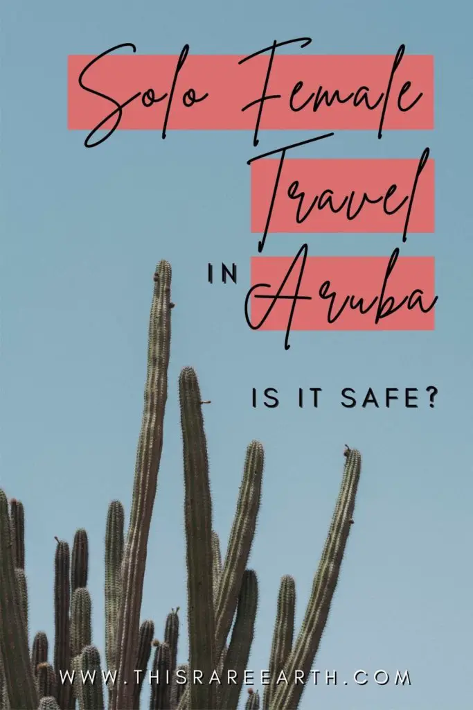 Is Aruba Safe for Solo Female Travel? Pinterest pin.