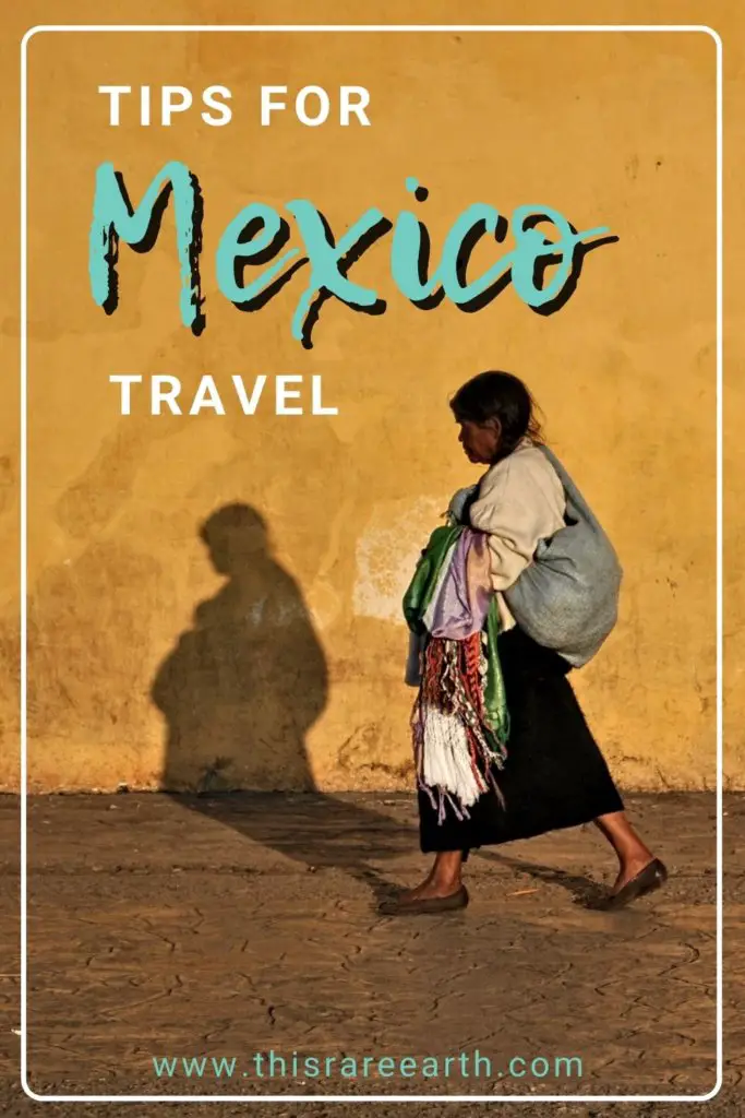 Tips for Mexico Travel The Ultimate Guide. Pinterest Pin.