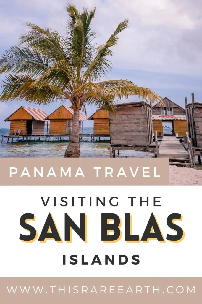 Visiting the San Blas Islands, Panama pinterest pin.