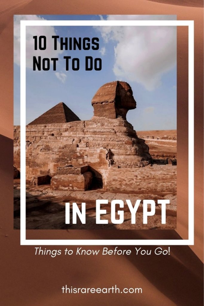 What NOT to Do in Egypt Things to Know Before You Go - Pinterest pin featuring the Sphinx.