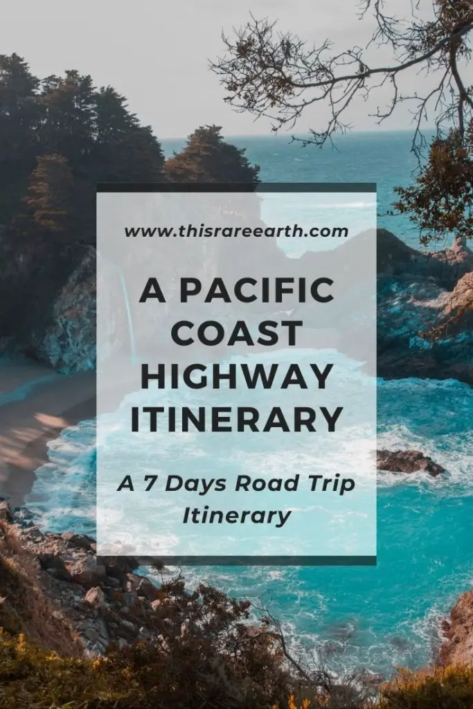 A Pacific Coast Highway Itinerary: 7 Days Road Trip pinterest pin.