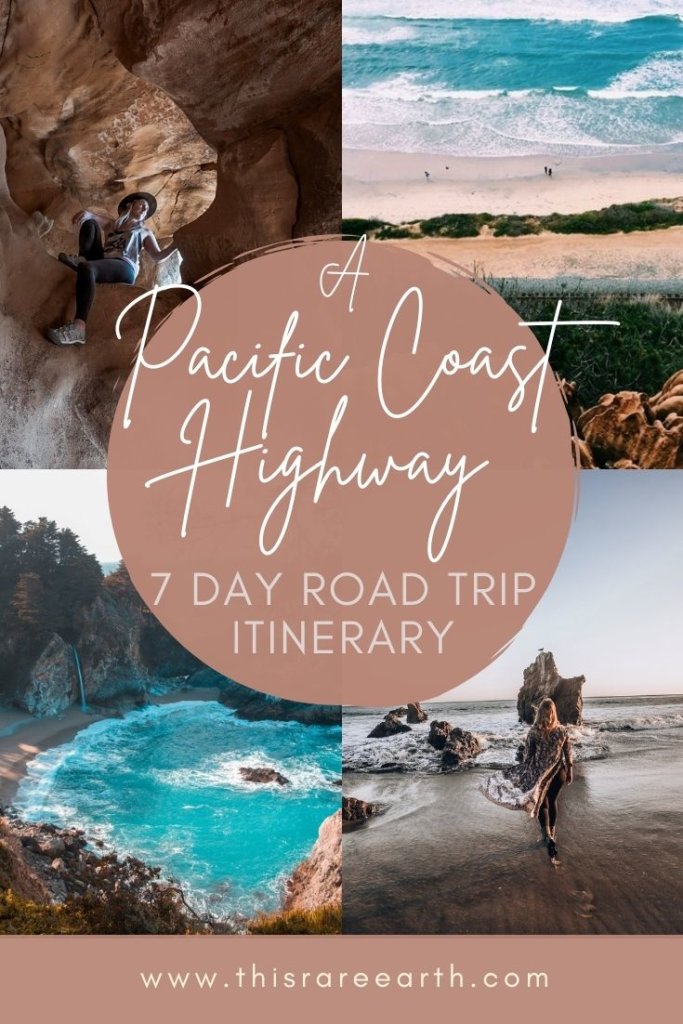 A Pacific Coast Highway Itinerary: 7 Days Road Trip Pinterest pin.