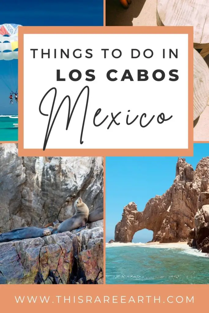 Pinterest pin for the best Things to do in Cabo Mexico - Los Cabos.
