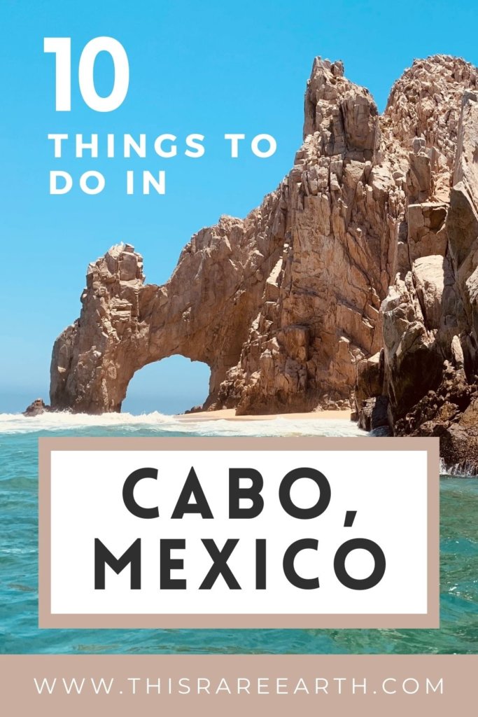 Things to do in Cabo Mexico - Los Cabos Pinterest pin.