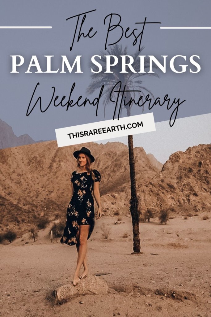 The Perfect Weekend in Palm Springs Itinerary Pinterest pin.