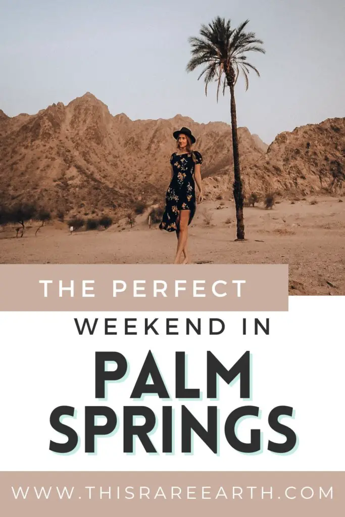 The Perfect Weekend in Palm Springs Itinerary Pinterest pin.