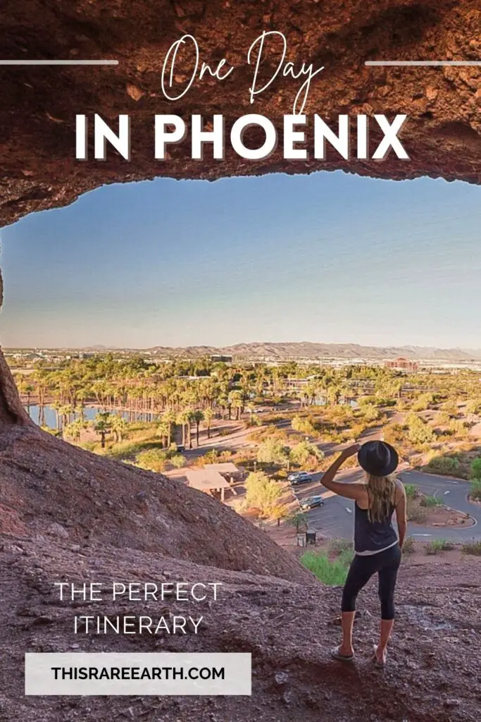One Day in Phoenix Itinerary - Pinterest pin.