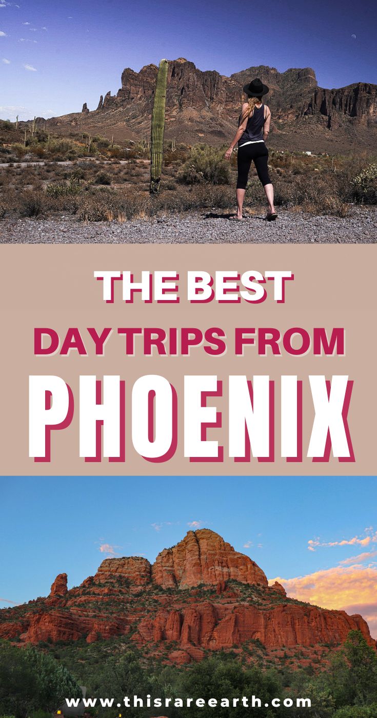 The Best Day Trips From Phoenix, Arizona - This Rare Earth