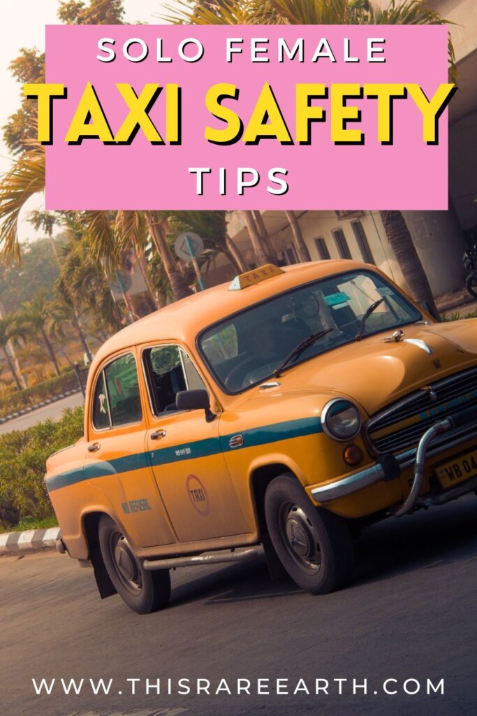 Solo Female Taxi Safety Tips Pinterest pin.