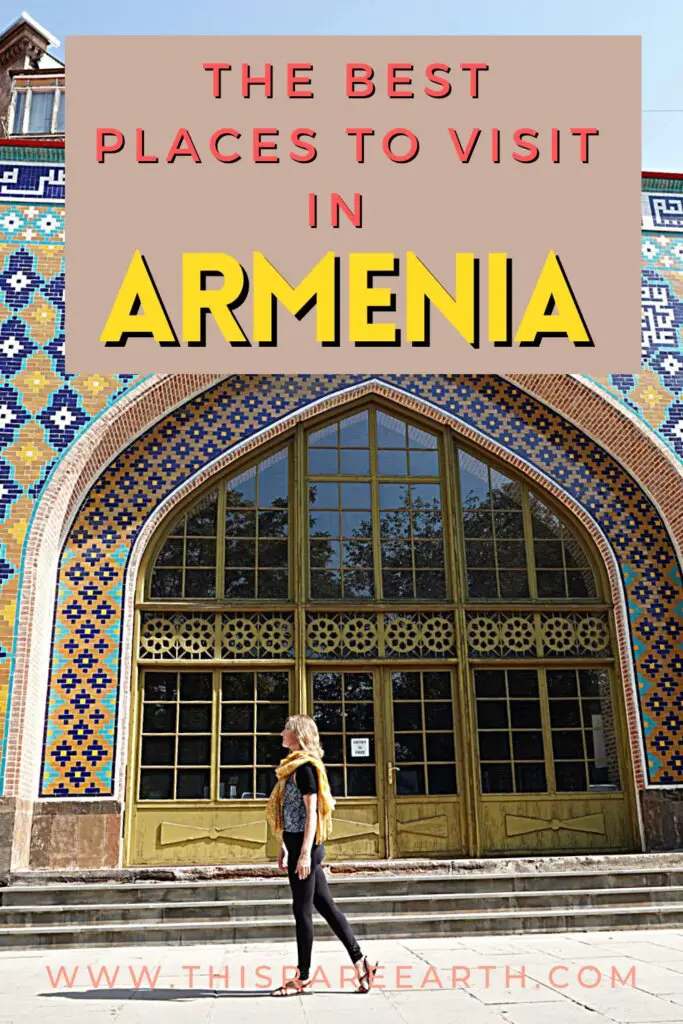 The Best Places to Visit in Armenia Pinterest pin.