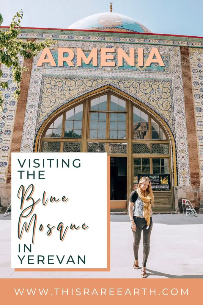 Visiting the Blue Mosque in Yerevan, Armenia Pinterest pin.