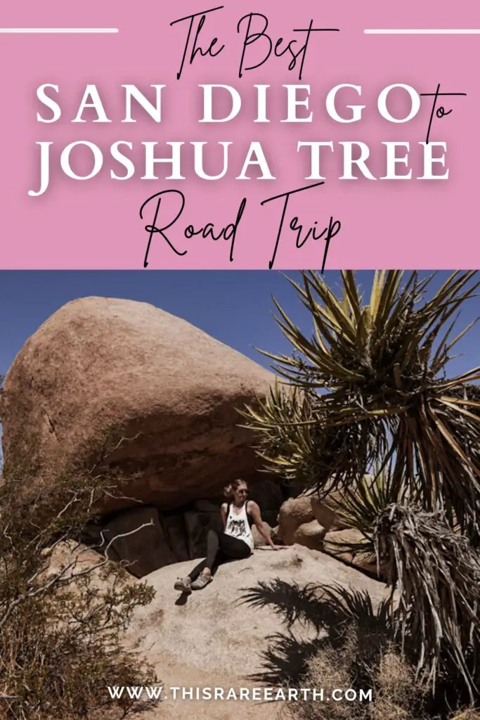 San Diego to Joshua Tree National Park road trip Pinterest Pin.