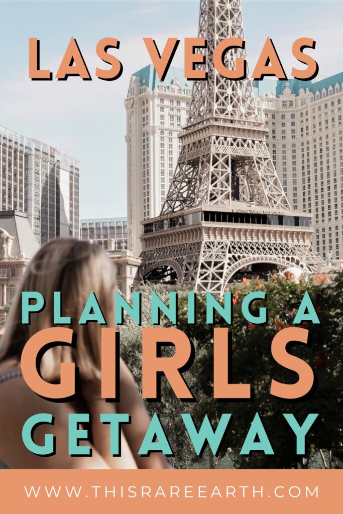 How to Plan an Incredible Girls' Trip to Las Vegas