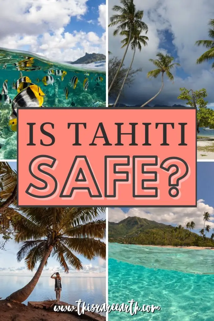 Is Tahiti Safe - Solo Female Travel Tips Pinterest pin.