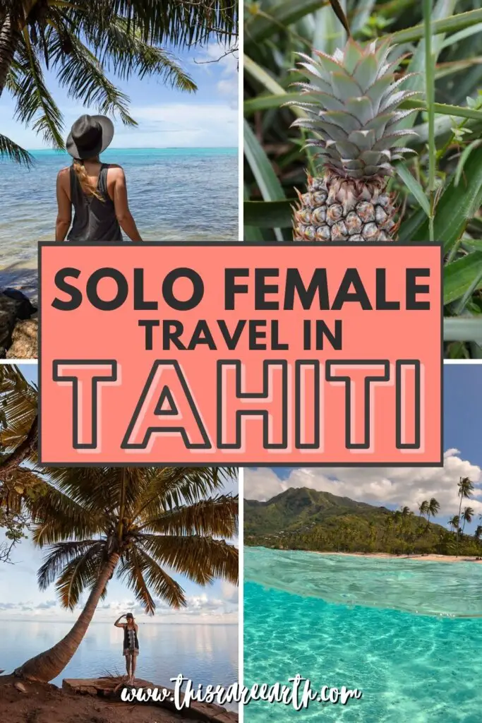 Solo female travel in Tahiti Pinterest pin.