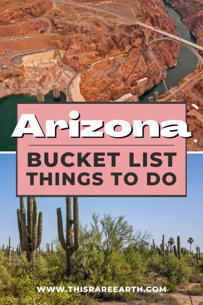 Arizona Bucket List Things To Do Pinterest pin.