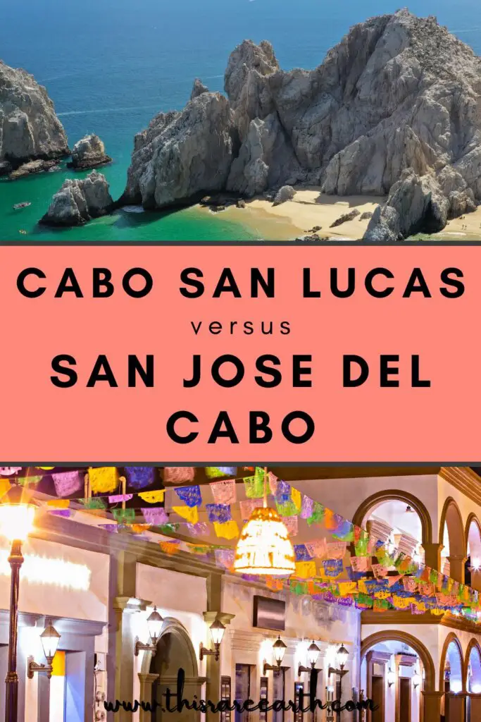 Cabo San Lucas vs San Jose del Cabo Travel Pinterest pin.