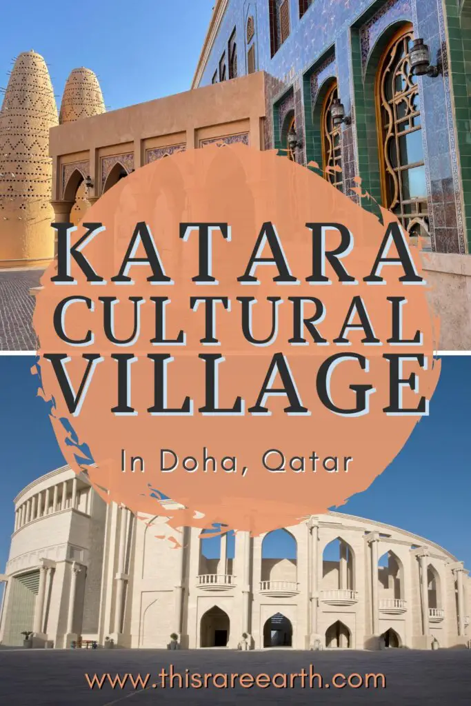 Things To Do in Katara Cultural Village in Doha Pinterest pin.